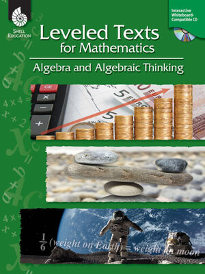 cover image of Leveled Texts for Mathematics: Algebra and Algebraic Thinking
